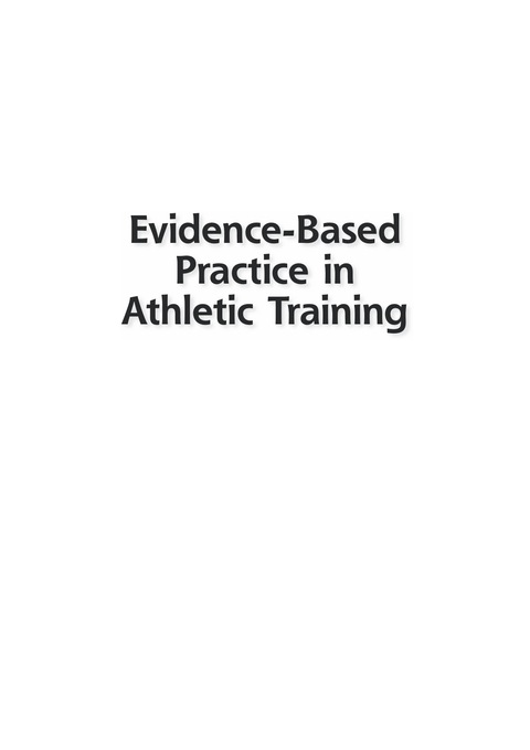 Evidence-Based Practice in Athletic Training